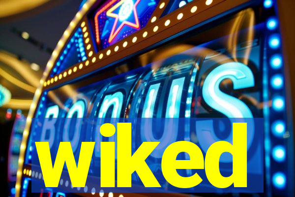 wiked