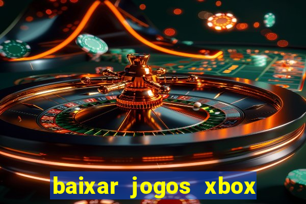 baixar jogos xbox 360 iso usando utorrent