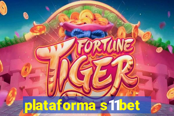 plataforma s11bet
