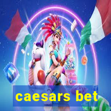 caesars bet