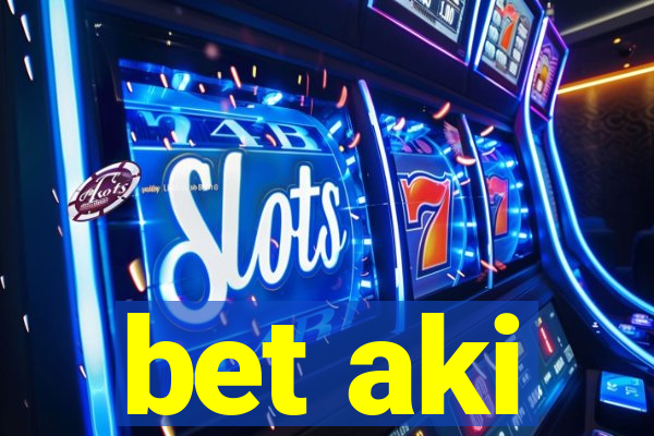 bet aki