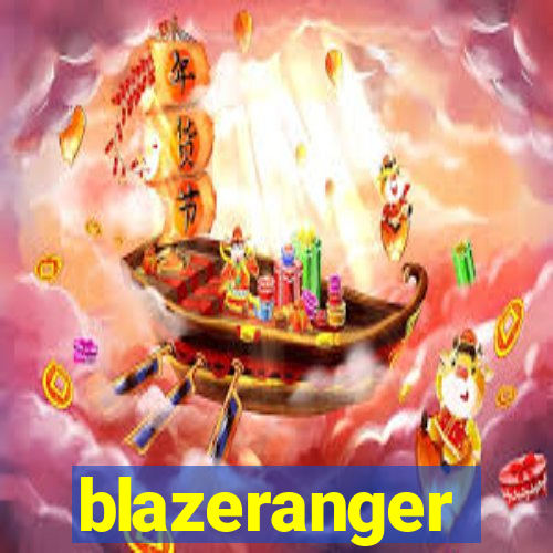 blazeranger