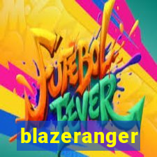 blazeranger
