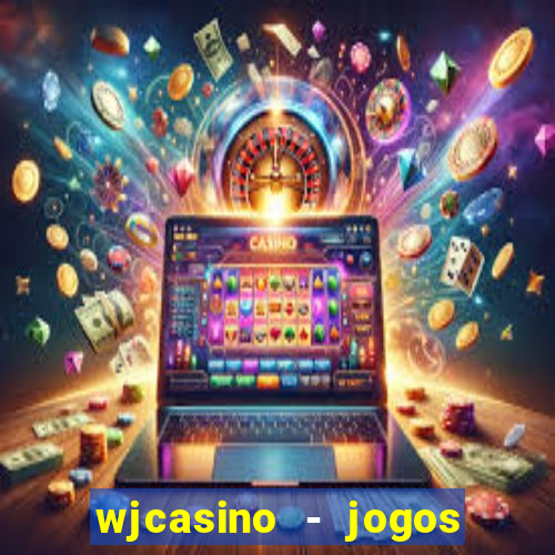 wjcasino - jogos slots premium
