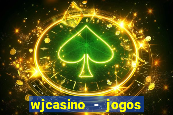wjcasino - jogos slots premium
