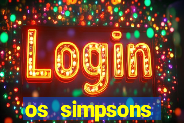 os simpsons completo dublado