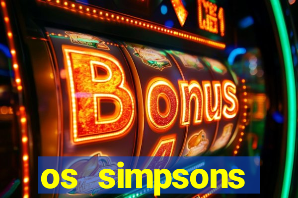 os simpsons completo dublado