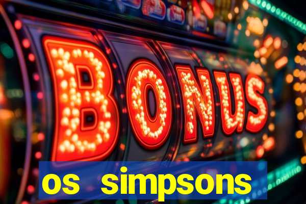 os simpsons completo dublado