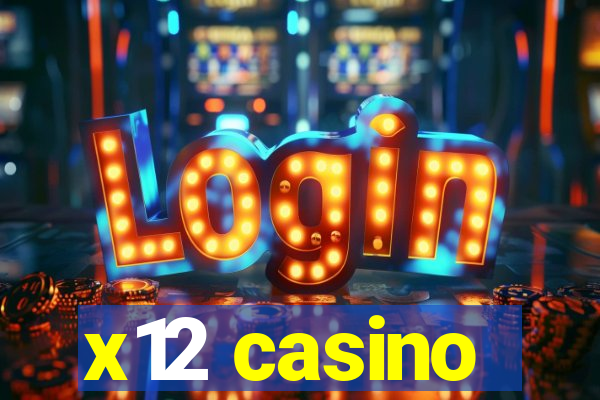 x12 casino
