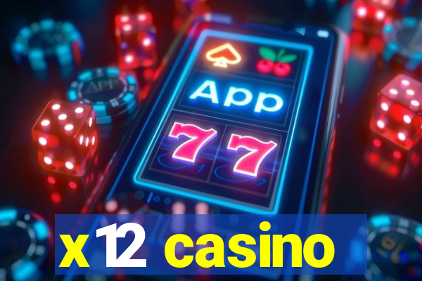 x12 casino