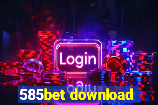585bet download