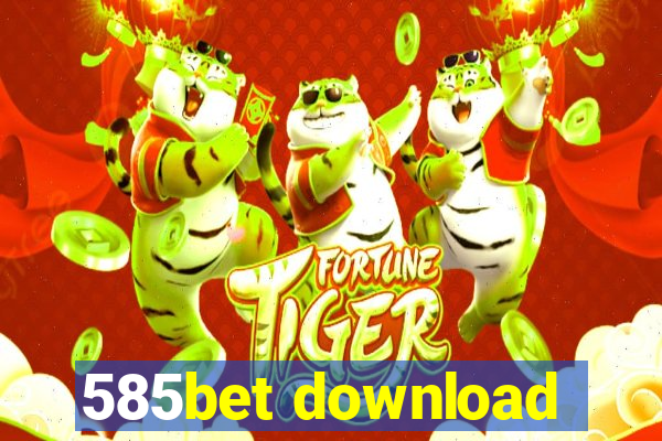 585bet download
