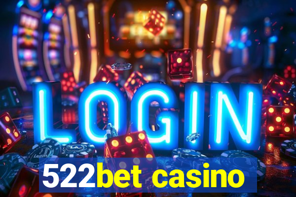522bet casino