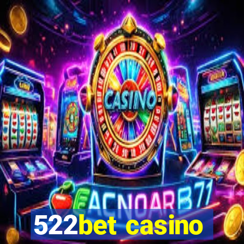 522bet casino