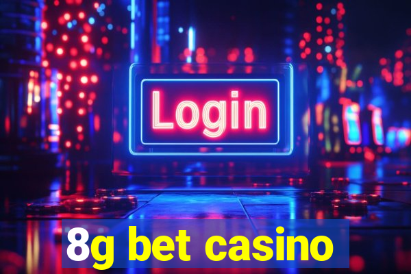 8g bet casino