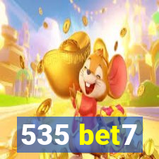 535 bet7