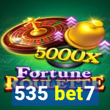 535 bet7
