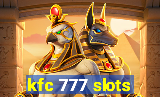 kfc 777 slots