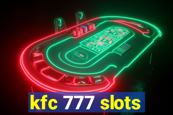 kfc 777 slots