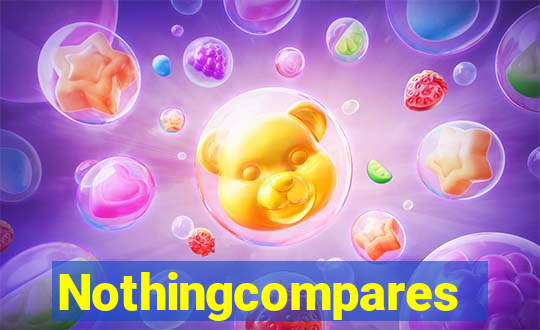 Nothingcompares