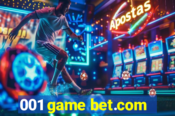 001 game bet.com