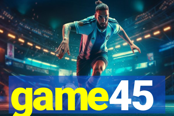 game45