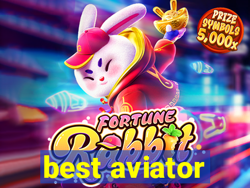 best aviator