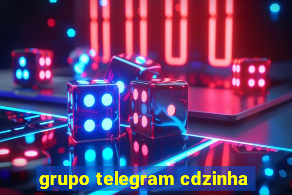 grupo telegram cdzinha