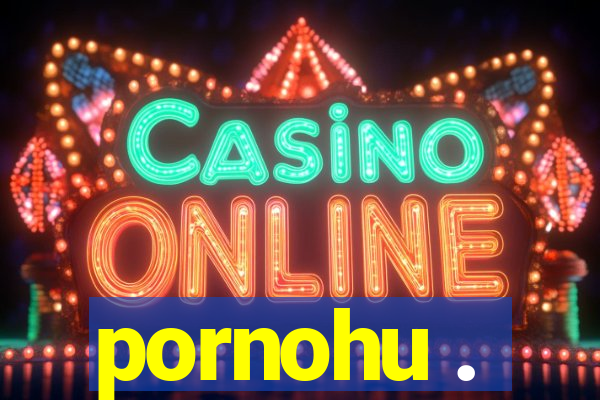 pornohu .