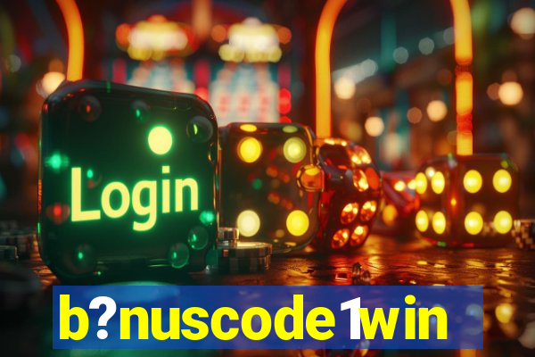 b?nuscode1win