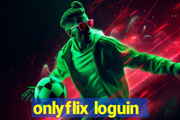 onlyflix loguin