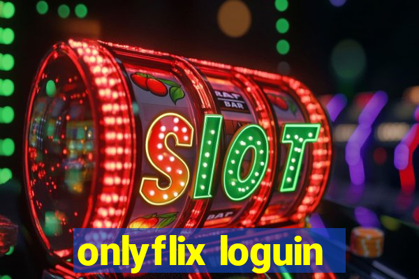 onlyflix loguin
