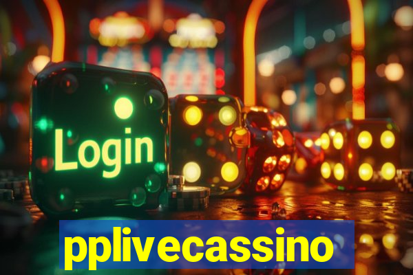 pplivecassino