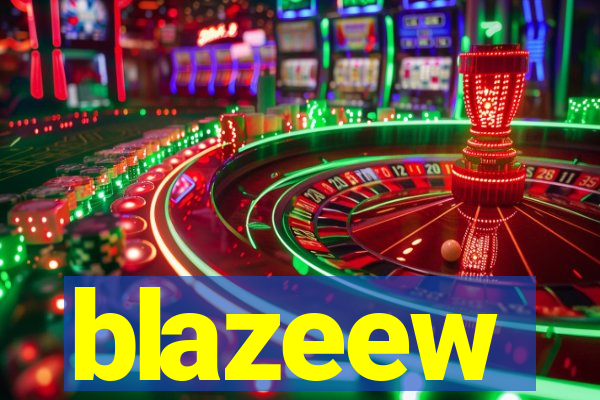 blazeew