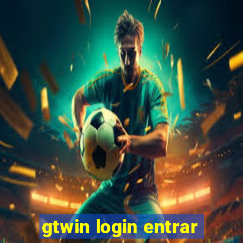 gtwin login entrar