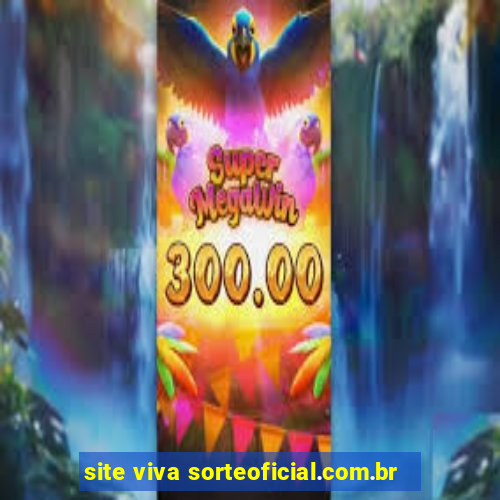 site viva sorteoficial.com.br