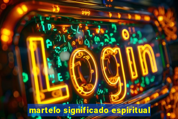 martelo significado espiritual