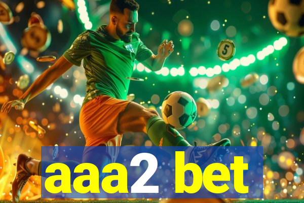 aaa2 bet