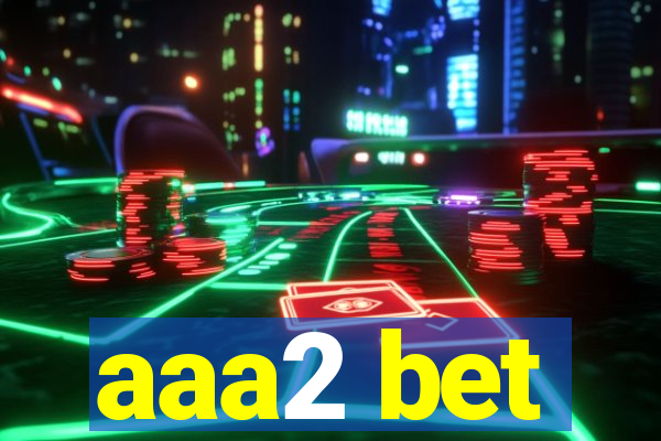 aaa2 bet