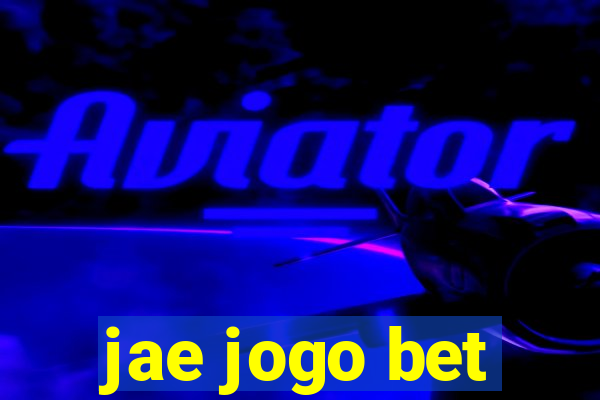 jae jogo bet