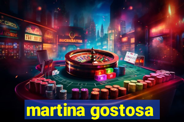 martina gostosa