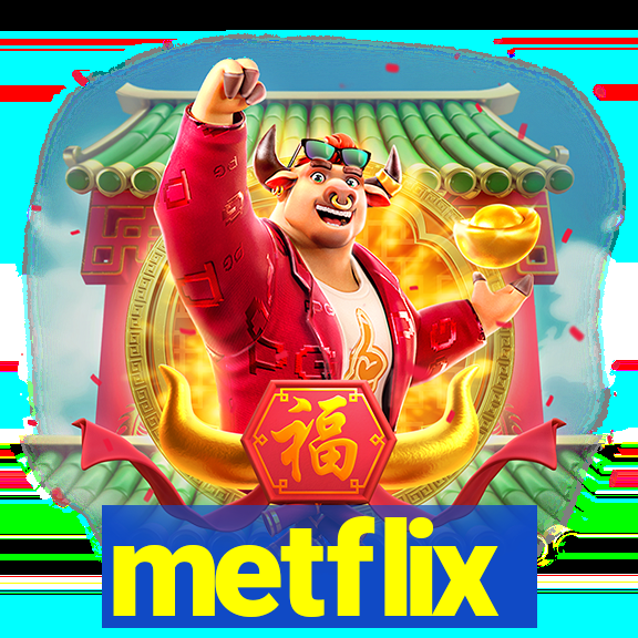 metflix