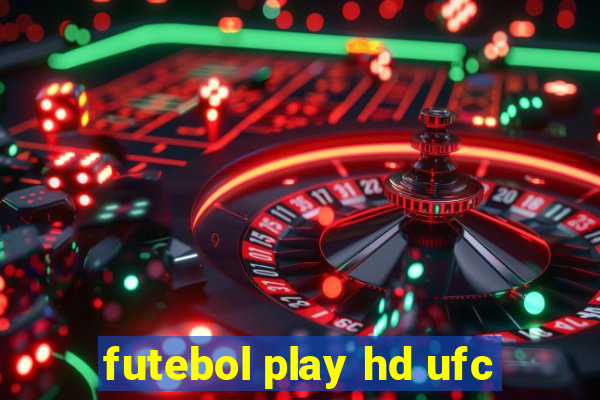 futebol play hd ufc