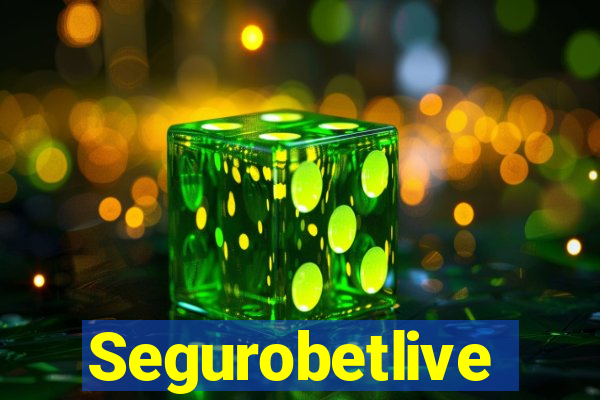 Segurobetlive
