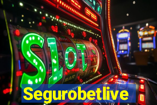 Segurobetlive