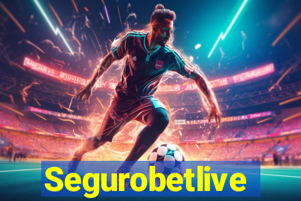 Segurobetlive