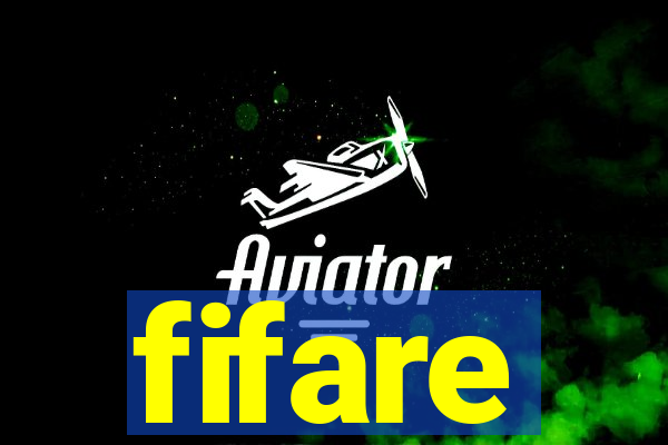 fifare