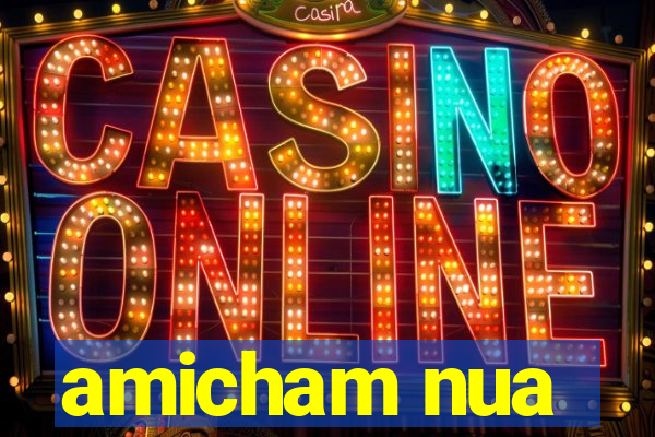 amicham nua