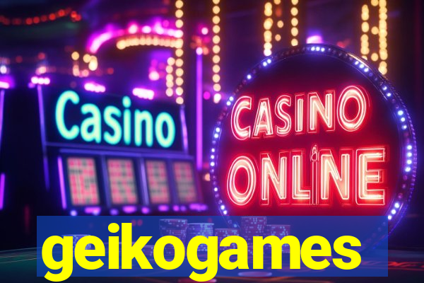 geikogames