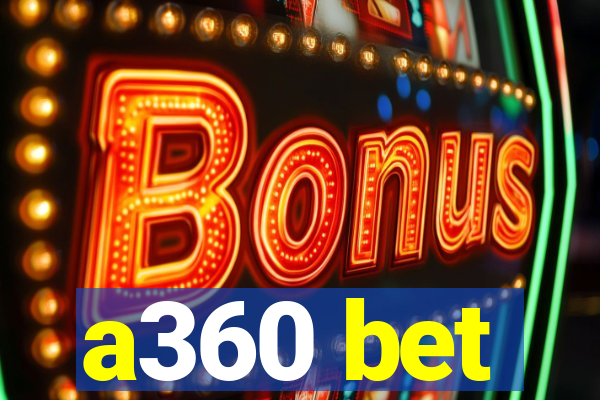 a360 bet